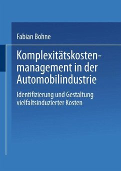 Komplexitätskostenmanagement in der Automobilindustrie - Bohne, Fabian