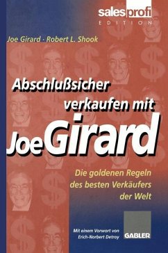 Abschlußsicher verkaufen mit Joe Girard - Girard, Joe