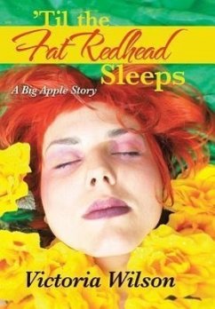 'Til the Fat Redhead Sleeps - Wilson, Victoria