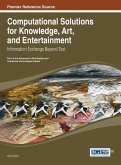 Computational Solutions for Knowledge, Art, and Entertainment Computational Solutions for Knowledge, Art, and Entertainment