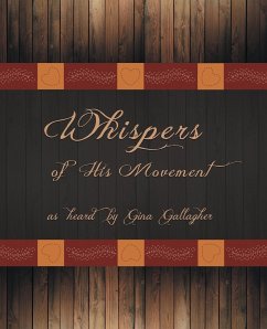 Whispers of His Movement - Gallagher, Gina