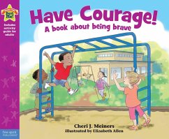 Have Courage! - Meiners, Cheri J