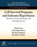 Cell Survival Programs and Ischemia/Reperfusion