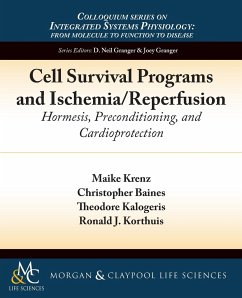 Cell Survival Programs and Ischemia/Reperfusion - Krenz, Maike; Baines, Christopher; Kalogeris, Theodore