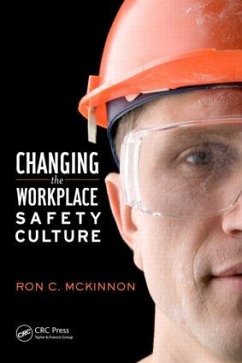 Changing the Workplace Safety Culture - McKinnon, Ron C.