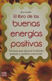 El libro de las buenas energías positivas