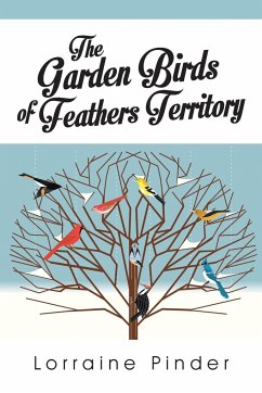 The Garden Birds of Feathers Territory - Pinder, Lorraine