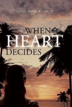 When the Heart Decides - Wisner II, George Gyude