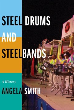 Steel Drums and Steelbands - Smith, Angela