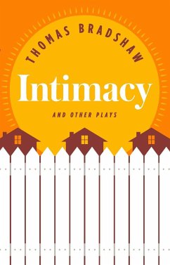 Intimacy and Other Plays - Bradshaw, Thomas