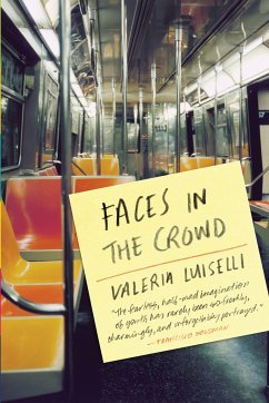 Faces in the Crowd - Luiselli, Valeria