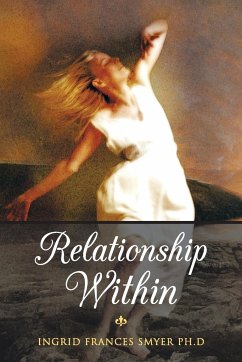 Relationship Within - Smyer Ph. D., Ingrid Frances