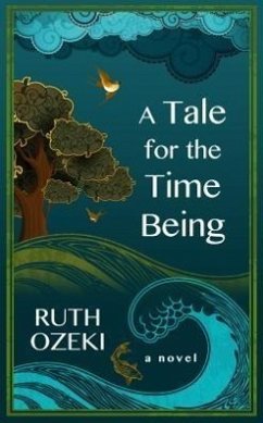 A Tale for the Time Being - Ozeki, Ruth