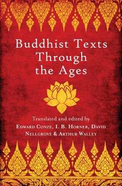 Buddhist Texts Through the Ages - Horner, I. B.; Snellgrove, David; Waley, Arthur