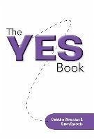 The Yes Book - Christakos, Christine; Saucedo, Susan