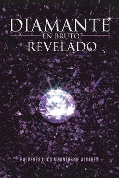 Diamante En Bruto Revelado - Balderes Lucila Santos De Alvarez