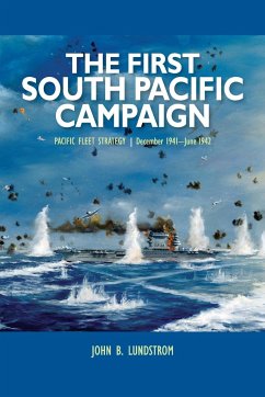 First South Pacific Campaign - Lundstrom, John B.