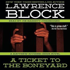 A Ticket to the Boneyard - Block, Lawrence