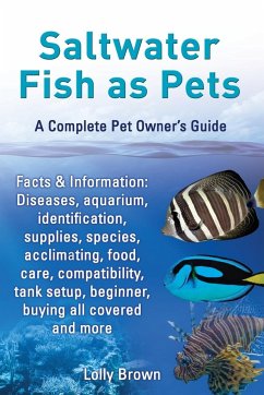 Saltwater Fish as Pets. Facts & Information - Brown, Lolly