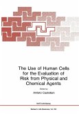 The Use of Human Cells for the Evaluation of Risk from Physical and Chemical Agents