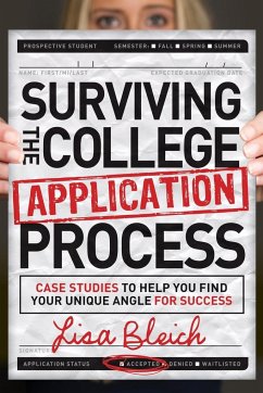 Surviving the College Application Process - Bleich, Lisa