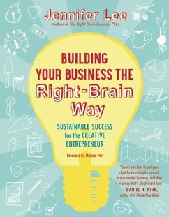 Building Your Business the Right-Brain Way - Lee, Jennifer