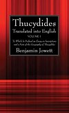 Thucydides Translated Into English (2 Volumes): To Which Is Prefixed an Essay on Inscriptions and a Note of the Geography of Thucydides