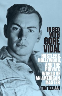 In Bed with Gore Vidal - Teeman, Tim