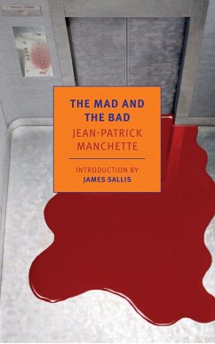 The Mad and the Bad - Manchette, Jean-Patrick