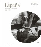 España a través de la fotografía, 1839-2010 España a través de la fotografía, 1839-2010