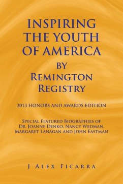 Inspiring the Youth of America by Remington Registry - Ficarra, J. Alex