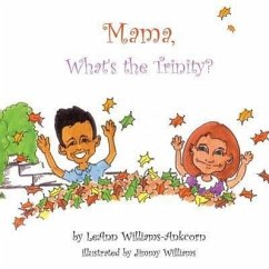 Mama, What's the Trinity? - Williams-Ankcorn, Leann
