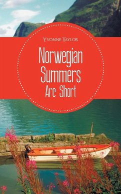 Norwegian Summers Are Short - Taylor, Yvonne