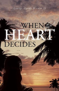When the Heart Decides - Wisner II, George Gyude