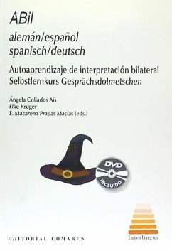 ABIL alemán-español, spanisch-deutsch : autoaprendizaje de interpretación bilateral - Collados Ais, Ángela . . . [et al.