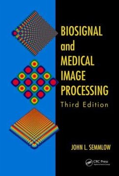 Biosignal and Medical Image Processing - Semmlow, John L.;Griffel, Benjamin