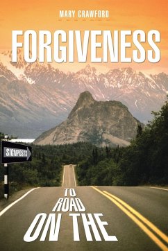 Signposts on the Road to Forgiveness - Crawford, Mary