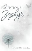 An Exceptional Zephyr