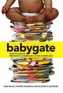 Babygate - Bakst, Dina; Taubman, Phoebe; Gedmark, Elizabeth