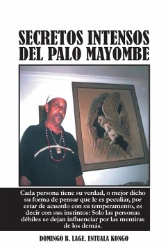 Secretos Intensos del Palo Mayombe - Lage Entuala Kongo, Domingo B.