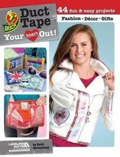 Duct Tape Your Heart Out! - Wallenfang, Patti