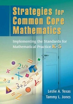 Strategies for Common Core Mathematics - Jones, Tammy; Texas, Leslie A.