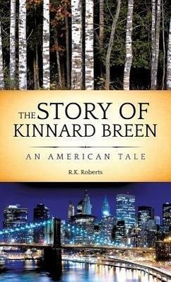 The Story of Kinnard Breen - Roberts, R. K.