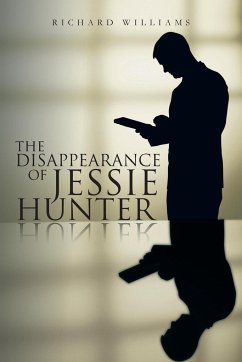 The Disappearance of Jessie Hunter - Williams, Richard