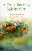 A Fruit-Bearing Spirituality