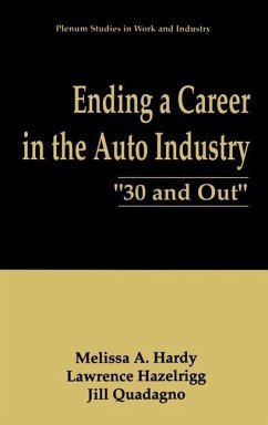 Ending a Career in the Auto Industry - Hardy, Melissa A.;Hazelrigg, Lawrence;Quadagno, Jill