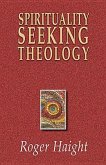 Spirituality Seeking Theology