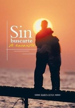 Sin Buscarte Te Encontre - Leyva, Ruben