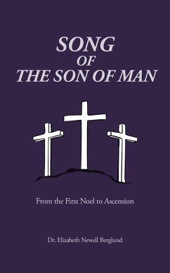 Song of the Son of Man - Berglund, Elizabeth Newell