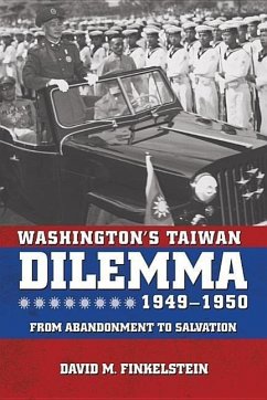 Washington's Taiwan Dilemma, 1949-1950 - Finkelstein, David